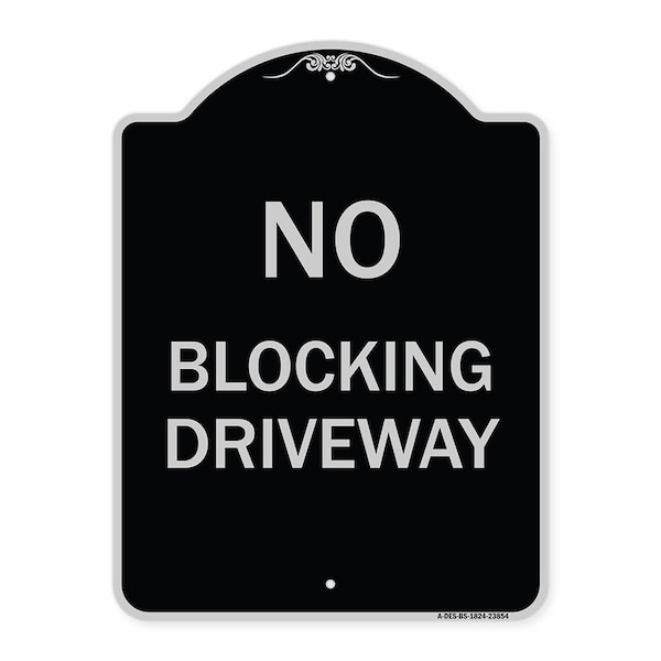 Signmission No Blocking Driveway Heavy-Gauge Aluminum Architectural Sign, 24" x 18", BS-1824-23854 A-DES-BS-1824-23854 - main